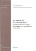 La direzione spirituale oggi. Lo sviluppo della sua dottrina dal Vaticano II a «Vita consecrata» (1962-1996)