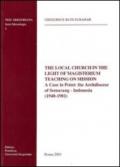 The local Church in the light of magisterium teaching on mission. A case in point: the archdiocese of Semarang-Indonesia (1940-1981)