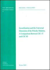 Incardination and the Universal Dimension of the Priestly Ministry. A Comparison Between CIC 17 and CIC 83