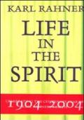 Karl Rahner. Life in the spirit
