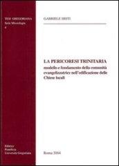 La Pericoresi trinitaria, modello e fondamento della comunità evangelizzatrice nell'edificazione delle chiese locali