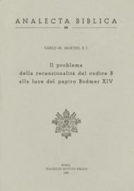 Il problema della recensionalità del Codice B alla luce del papiro Bodmer XIV