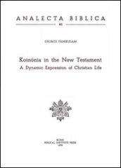 Koinonia in the New Testament. A dynamic expression of christian life