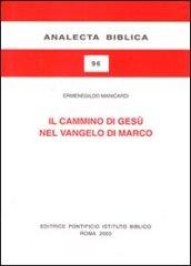 Il cammino di Gesù nel Vangelo di Marco. Schema narrativo e tema cristologico