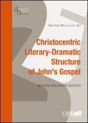 Christocentric literary-dramatic structure of John's gospel