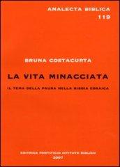 La vita minacciata. Il tema della paura nella Bibbia ebraica