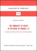 The ambiguity of death in the book of Wisdom 1-6. A study of literary structure and interpretation