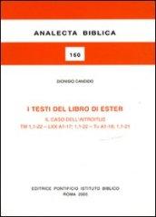 I testi del libro di Ester. Il caso dell'introitus TM 1,1-22-LXX A1-17; 1,1-22-Ta A1-18; 1,1-21