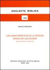 Las caracteristicas de la version siriaca de los Salmos (Sal 90-150 de la Peshitta)