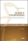 Magica Taurinensia. Il Libro magico e i suoi duplicati