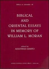 Biblical and oriental essays in memory of William L. Moran