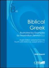 Biblical Greek. Illustrated by examples by Maximilian Zerwick S.J.