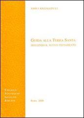 Guida alla Terra Santa seguendo il Nuovo Testamento