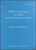 Twenty parables of Jesus in the Gospel of Luke