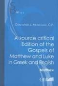 A Source critical edition of the gospels of Matthew and Luke in greek and english. 2/2.