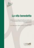 La vita benedetta. Studi in onore della prof.sa Bruna Costacurta in occasione del suo quarantesimo anno di insegnamento