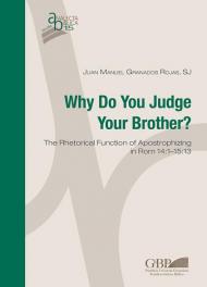 Why do you judge your brother? The rhetorical function of Apostrophizing in Rom 14:1-15:13