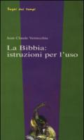 La Bibbia: istruzioni per l'uso