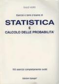 Esercizi e temi d'esame di statistica e calcolo delle probabilità