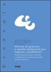 Sistemi di gestione e marchi ambientali per imprese e coefficienti. Guida interattiva per valutare e migliorare le prestazioni della propria impresa. Con CD-ROM