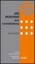 Siti Internet per l'architettura. Guida 2003