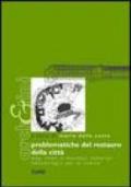 Problematiche del restauro della città. Alba, Chieri e Mondovì: materiali metodologici per la ricerca