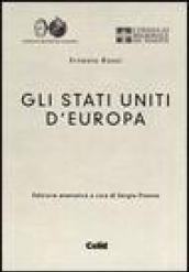 Gli Stati uniti d'Europa (rist. anast.)