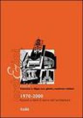 1970-2000. Episodi e temi di storia dell'architettura