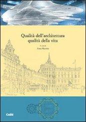 Qualità dell'architettura qualità della vita