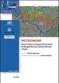 Metronord. Forme urbane emergenti nel territorio fra Borgaro Torinese, Settimo Torinese e Torino