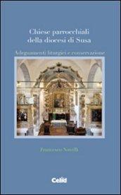 Chiese parrocchiali della diocesi di Susa. Adeguamenti liturgici e conservazione