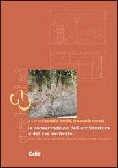 La conservazione dell'architettura e del suo contesto. Protocollo per la valutazione integrata del patrimonio di Pinerolo