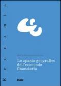 Lo spazio geografico dell'economia finanziaria