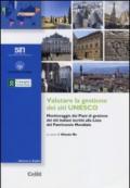 Valutare la gestione dei siti UNESCO. Monitoraggio dei piani di gestione dei siti italiani iscritti alla lista del patrimonio mondiale