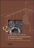 Patrimonio architettonico e rischio sismico. Un percorso tra conoscenza e obiettivi di conservazione