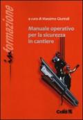 Manuale operativo per la sicurezza in cantiere