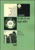 L'analisi di ciclo di vita degli edifici. Metodi, strumenti, casi di studio. Con CD-ROM