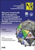 Nuovi metodi di indagine, monitoraggio e modellazione degli ammassi rocciosi. 14° ciclo di Conferenze di meccanica e ingegneria delle rocce