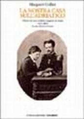 La nostra casa sull'Adriatico. Diario di una scrittrice inglese in Italia (1873-1885)