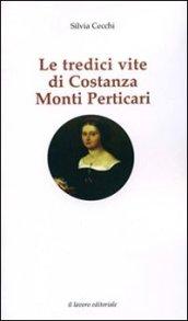 Le tredici vite di Costanza Monti Perticari