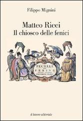 Matteo Ricci. Il chiosco delle fenici