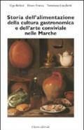 Storia dell'alimentazione della cultura gastronomica e dell'arte conviviale nelle Marche