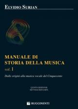 Manuale di Storia Della Musica vol. 1. Elvidio Surian