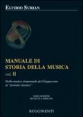 Manuale di storia della musica. Vol. 2: Dalla musica strumentale del Cinquecento al periodo classico