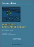 Direzione ed educazione corale. Le possibilità, i limiti