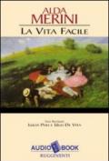 La vita facile. Audiolibro