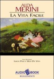 La vita facile. Audiolibro