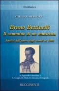 Bruno Bettinelli. Il cammino di un musicista