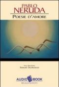 Poesie d'amore. Audiolibro
