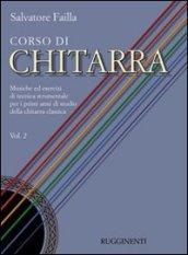 Corso di chitarra. Musiche ed esercizi di tecnica strumentale per i primi anni di studio della chitarra classica. 2.